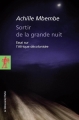 Couverture Sortir de la grande nuit : Essai sur l'Afrique décolonisée Editions La Découverte (Poche) 2013
