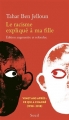 Couverture Le racisme expliqué à ma fille Editions Seuil 2018