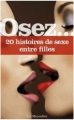 Couverture Osez... : 20 histoires de sexe entre filles Editions La Musardine (Osez...) 2013