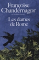 Couverture La Reine oubliée, tome 2 : Les Dames de Rome Editions France Loisirs 2013