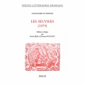 Couverture Les oeuvres (1579) Editions Droz (Textes littéraires français) 2018