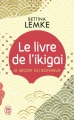 Couverture Le livre de l'Ikigai Editions J'ai Lu 2019