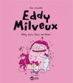 Couverture Eddy Milveux, tome 2 : Eddy dans tous ses états ! Editions Milan 2012