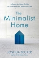 Couverture The Minimalist Home: A Room-By-Room Guide to a Decluttered, Refocused Life Editions WaterBrook Press 2018