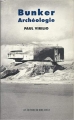 Couverture Bunker Archeologie Editions du Demi-Cercle 1994