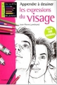 Couverture Apprendre à dessiner les expressions du visage Editions Fleurus 2009