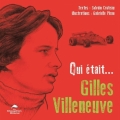 Couverture Qui était... Gilles Villeneuve Editions Le Dauphin Blanc 2018