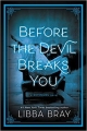 Couverture The diviners, book 3: Before the Devil breaks You Editions Atom Books 2017