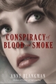 Couverture Conspiracy of blood and smoke Editions Balzer + Bray 2015