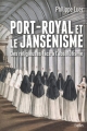 Couverture Port-royal et le jansénisme Editions Belin 2017
