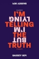 Couverture I'm Telling the Truth, but I'm Lying: Essays Editions HarperCollins (Perennial) 2019