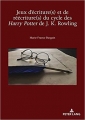 Couverture Jeux d'écriture(s) et de réécriture(s) du cycle des Harry Potter de J.K. Rowling Editions Peter Lang 2018
