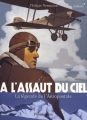 Couverture À l'assaut du ciel : La légende de l'aéropostale Editions Flammarion (Découvreurs du monde) 2008