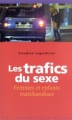 Couverture Les Trafics du sexe : Femmes et enfants marchandises Editions Milan (Les essentiels) 2002