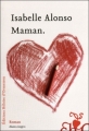 Couverture Maman Editions Héloïse d'Ormesson 2010
