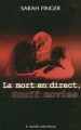 Couverture La Mort en direct : Snuff movies Editions Le Cherche midi 2001