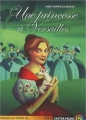 Couverture Une princesse à Versailles Editions Flammarion (Castor poche - Voyage au temps de ...) 2003