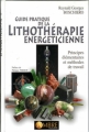 Couverture Guide pratique de la lithothérapie énergeticienne Editions Ambre 2010