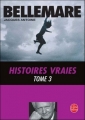 Couverture Histoires vraies, tome 3 Editions Le Livre de Poche 1982