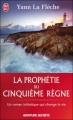 Couverture La prophétie du cinquième règne Editions J'ai Lu (Aventure secrète) 2009