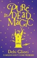 Couverture Pure Dead, book 1 : Pure Dead Magic Editions Corgi 2002