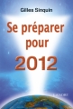 Couverture Se préparer pour 2012 Editions Fernand Lanore 2009