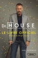 Couverture Dr. House : Le livre officiel Editions Michel Lafon 2010