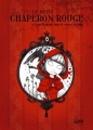 Couverture Le petit chaperon rouge & ce qu'il advint dans le ventre du loup Editions Soleil (Blackberry) 2010