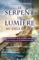 Couverture Le serpent de lumière : Au-delà de 2012 Editions Ariane 2008