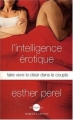 Couverture L'intelligence érotique Editions Robert Laffont (Réponses) 2007