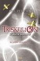 Couverture Triskellion, tome 3 : L'ultime épreuve Editions Milan 2010