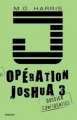 Couverture Opération Joshua, tome 3 : Avant la dernière heure Editions Milan 2010