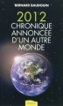 Couverture 2012 : Chronique annoncée d'un autre monde Editions Ambre 2009