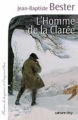 Couverture L'homme de la Clarée Editions Calmann-Lévy 2010