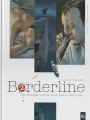 Couverture Borderline (BD), tome 2 : N'oublie pas de me dire adieu Editions Bamboo (Grand angle) 2009