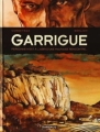 Couverture Garrigue, personne n'est à l'abri d'une mauvaise rencontre, tome 1 Editions Dargaud 2008