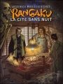 Couverture Rangaku, tome 1 : La cité sans nuit Editions Les Humanoïdes Associés (Dédales) 2007