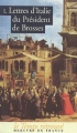 Couverture Lettres d'Italie du Président de Brosses, tome 1 Editions Mercure de France (Le Temps retrouvé) 2005