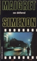 Couverture Maigret se défend Editions Les Presses de la Cité 1982