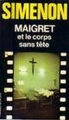 Couverture Maigret et le corps sans tête Editions Les Presses de la Cité 1983