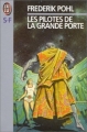 Couverture La grande porte, tome 2 : Les pilotes de la grande porte Editions J'ai Lu (S-F) 1995