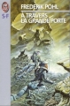 Couverture La grande porte, tome 5 : A travers la grande porte Editions J'ai Lu (S-F) 1995