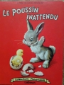 Couverture Le poussin inattendu Editions Casterman (Farandole) 1957