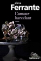 Couverture L'Amour harcelant Editions Gallimard  (Du monde entier) 2019