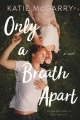 Couverture Only A Breath Apart Editions Tor Books (Teen) 2019