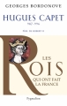 Couverture Les Rois qui ont fait la France, tome 18 : Hugues Capet Editions Pygmalion 2011
