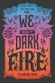 Couverture We Set the Dark on Fire, book 1 Editions Katherine Tegen Books 2019