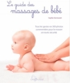 Couverture Le guide des massages de bébé Editions Larousse 2016