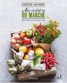 Couverture Ma cuisine du marché Editions Larousse 2014