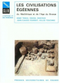 Couverture Les civilisations égéennes : du Néolithique et de l'Age du Bronze Editions Presses universitaires de France (PUF) (Nouvelle clio) 1989